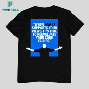 John Fetterman When Hamas Supports Your Views Shirt 1