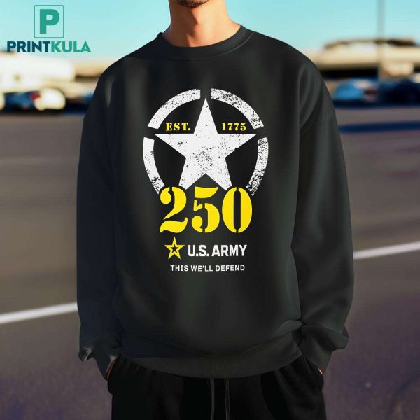 US Army 250th Year Birthday This We’ll Defend T-Shirt