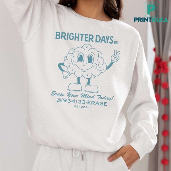 Ariana Grande Brighter Days Erase Your Mind Today shirt