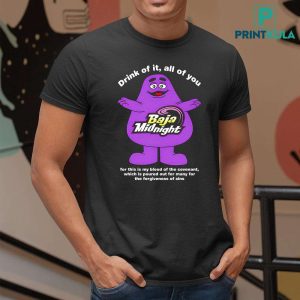 Grimace Baja Midnight Drink of It All of You Shirt 12