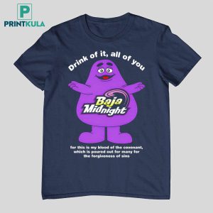 Grimace Baja Midnight Drink of It All of You Shirt 3