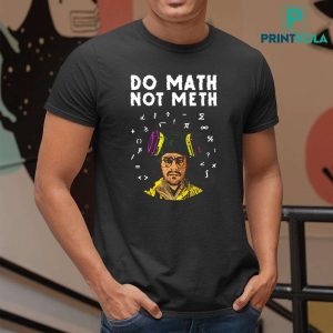 Kieram Litchfield Do Math Not Meth Shirt 2