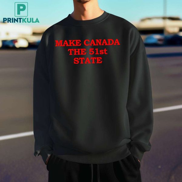 Make Canada The 51st State Shirt