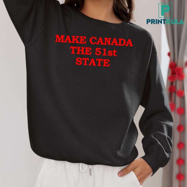 Make Canada The 51st State Shirt