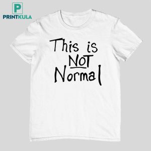 Melanie Stansbury This Is Not Normal Shirt 3