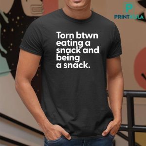 Troyamess Torn Between Eating A Snack And Being A Snack Shirt