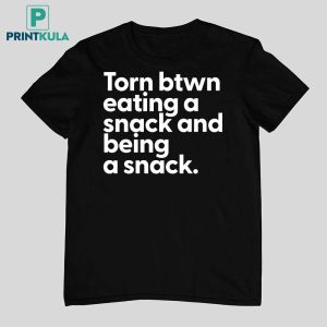 Troyamess Torn Between Eating A Snack And Being A Snack Shirt 7